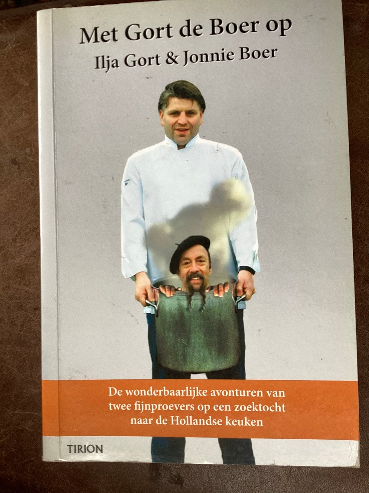 Met Gort de Boer op - Ilja Gort & Jonnie Boer, Ophalen of Verzenden, Gelezen, Nederland en België, Hoofdgerechten