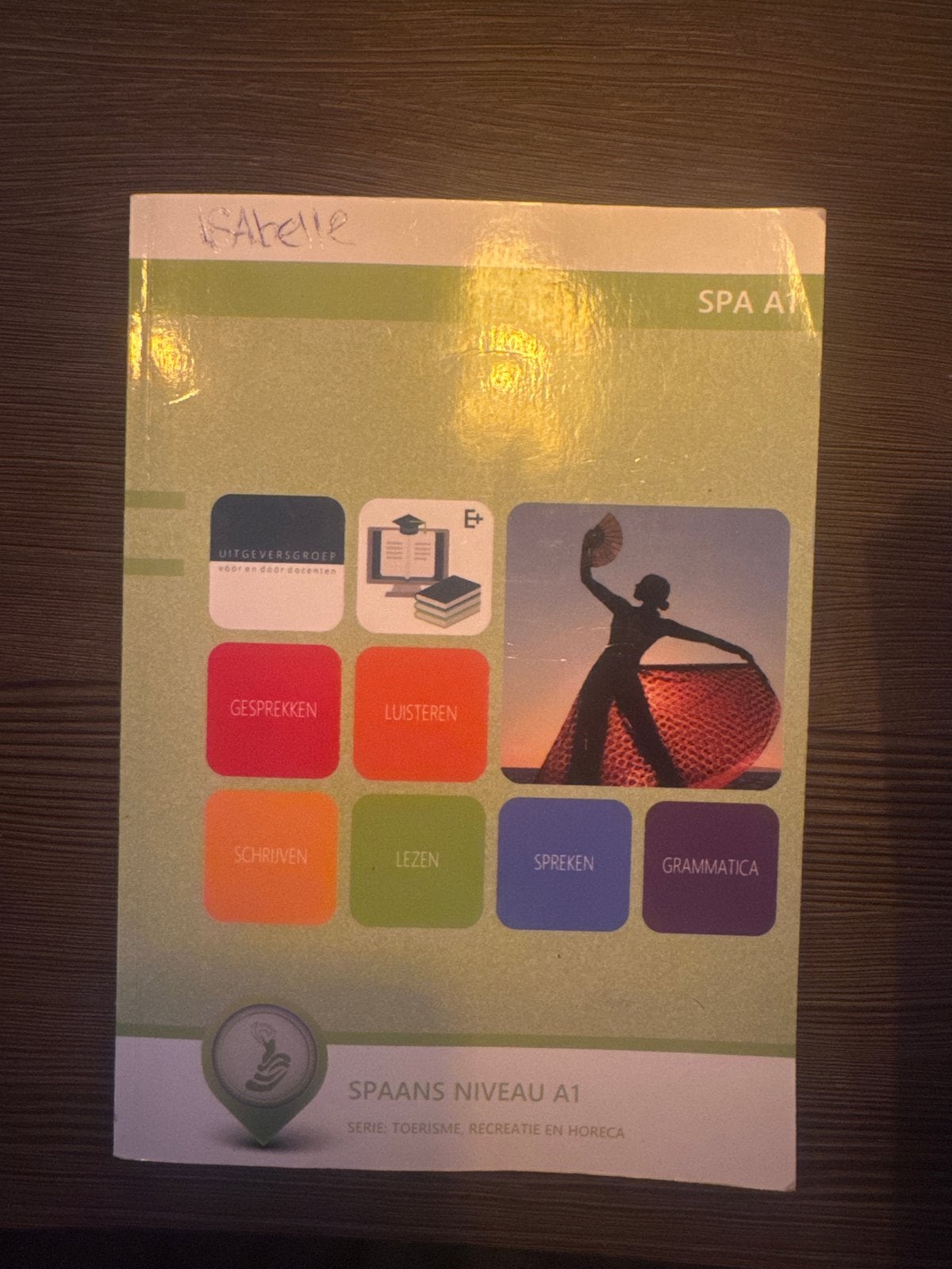 Spaans Niveau A1 - Toerisme, Recreatie en Horeca, Ophalen, Gelezen, Non-fictie