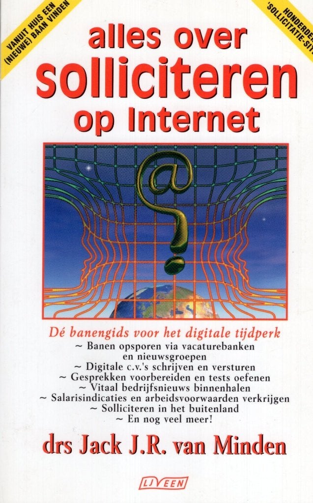 Alles Over Solliciteren Op Internet - Jack Van Minden BOEK, Ophalen of Verzenden, Zo goed als nieuw, Drs. Jack J.R. van Minden