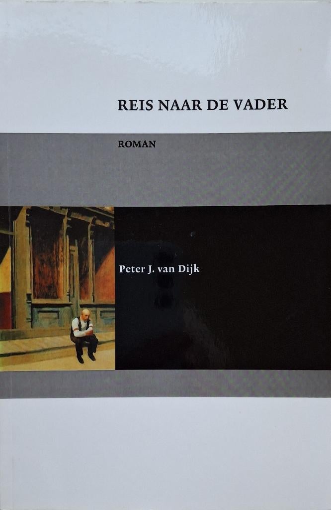 Peter J. van Dijk - Reis naar de vader, Ophalen of Verzenden, Zo goed als nieuw, Nederland