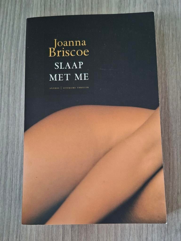 Slaap met me - Joanna Briscoe, Boeken, Ophalen of Verzenden, Gelezen, Joanna Briscoe, Nederland
