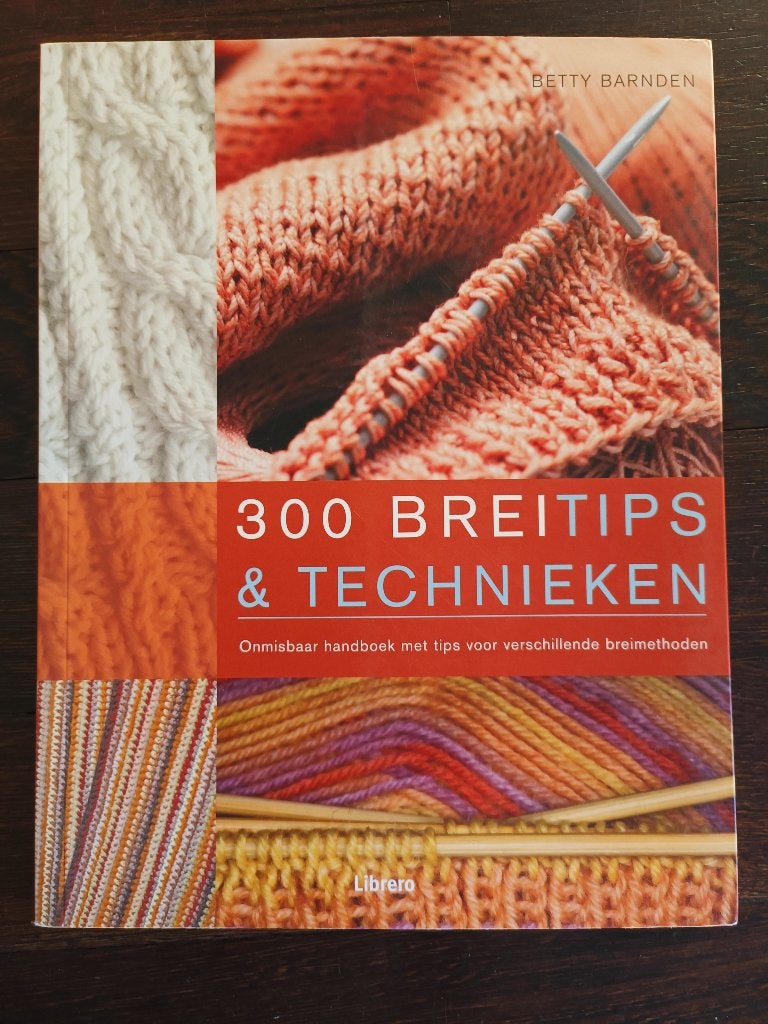 300 Breitips & Technieken  Betty Barnden, Breien en Haken, Ophalen of Verzenden, Zo goed als nieuw, Betty Barnden
