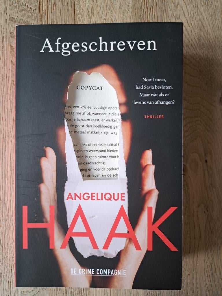 Afgeschreven - Angelique Haak (Thriller), Ophalen of Verzenden, Zo goed als nieuw, Angelique Haak, Nederland
