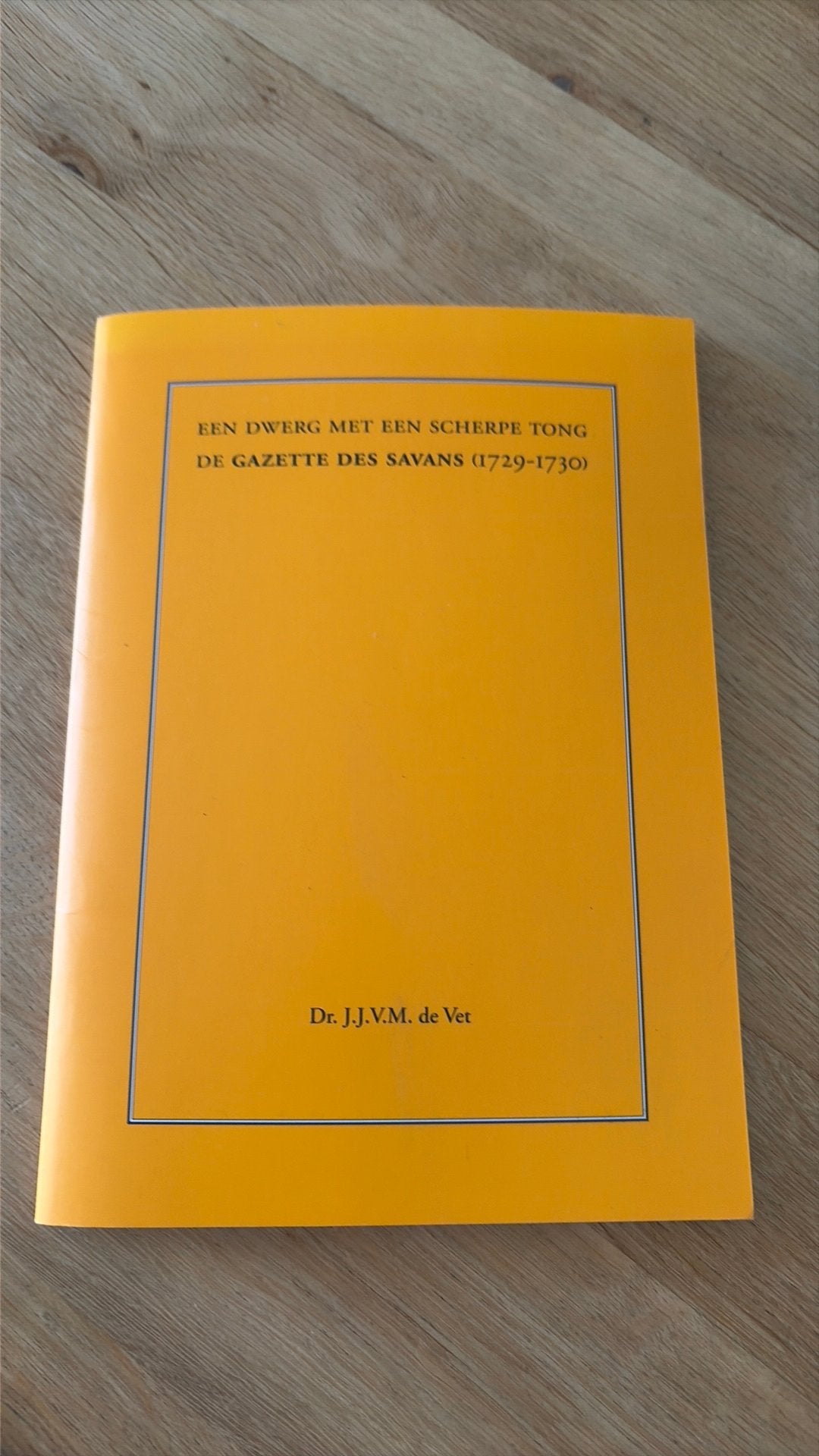 Een dwerg met een scherpe tong; De gazette des savans, Ophalen of Verzenden, Gelezen, Nederland