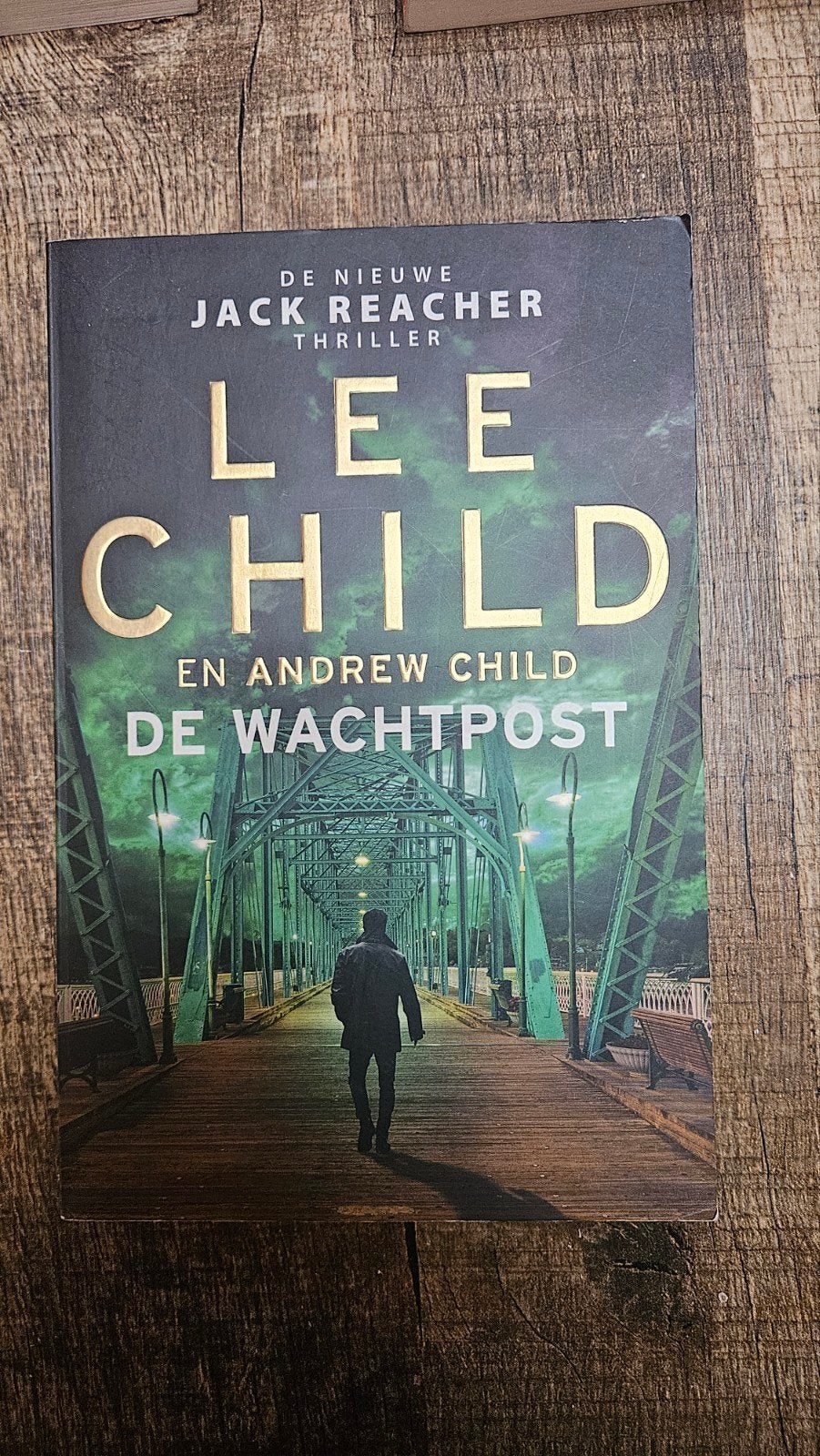De Wachtpost - Lee Child & Andrew Child (Jack Reacher), Ophalen of Verzenden, Zo goed als nieuw, Lee Child en Andrew Child, Nederland