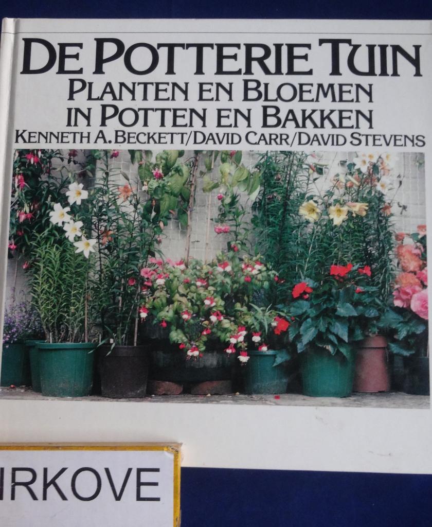 DE POTTERIE TUIN * Kenneth A.Beckett e.v.a.*, Verzenden, Zo goed als nieuw, Kenneth A.Beckett e.v.a., Tuinieren en Tuinplanten