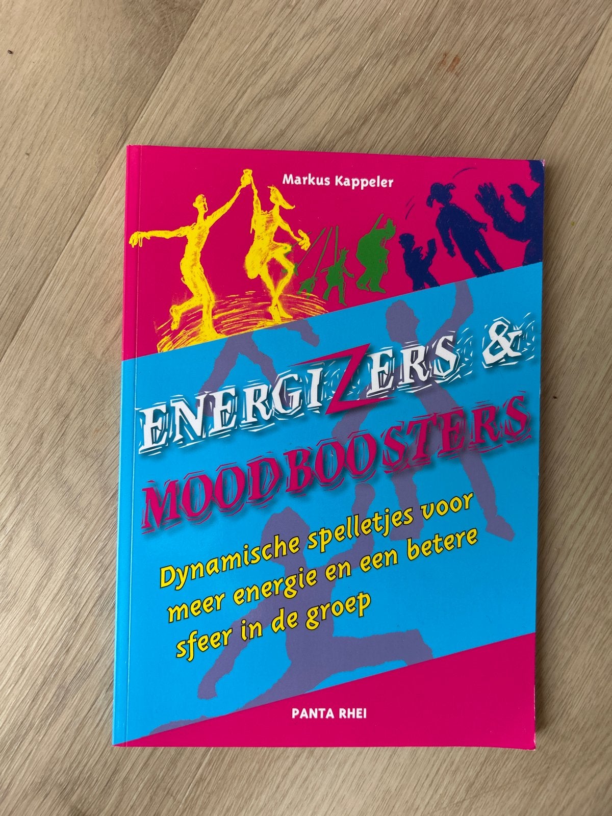 Energizers & Moodboosters: Dynamische spelletjes voor groepe, Boeken, Ophalen of Verzenden, Zo goed als nieuw