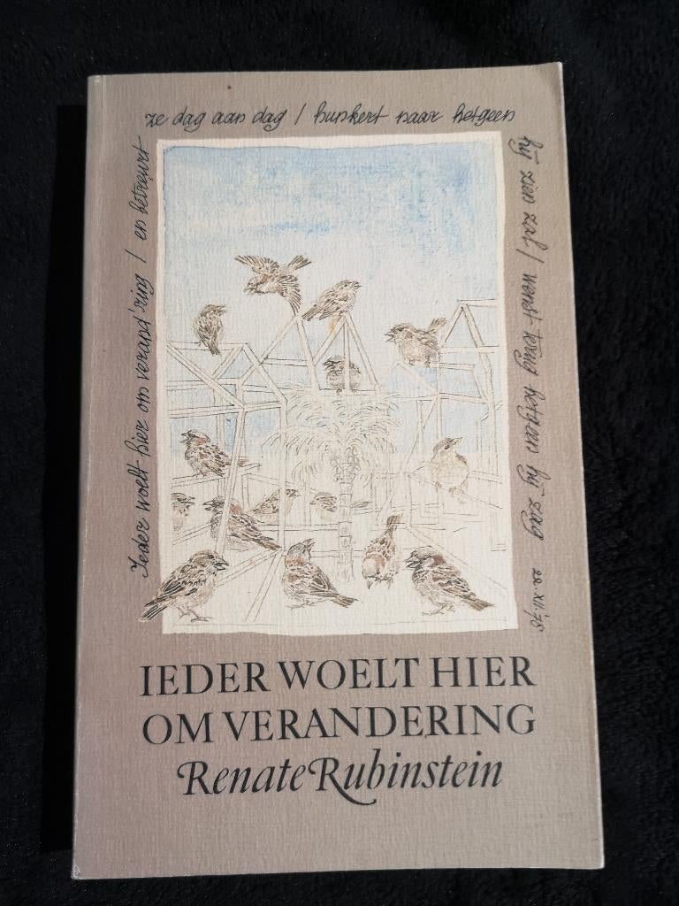Renate Rubinstein, Ieder woelt hier om verandering, Ophalen of Verzenden, Gelezen