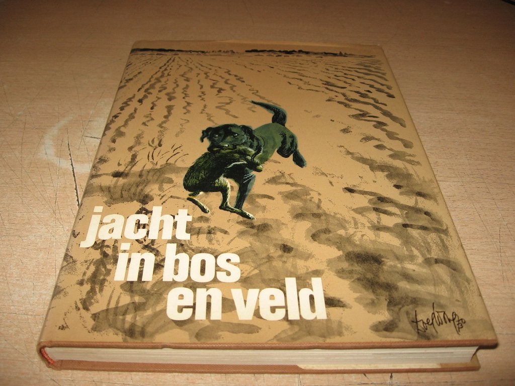 Jacht,jagen:    Jacht in bos en veld, Boeken, Ophalen of Verzenden, Gelezen, Overige onderwerpen
