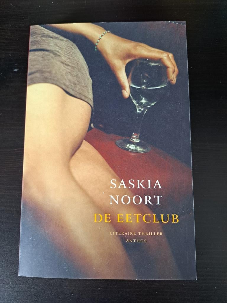 Saskia Noort - De Eetclub (Literaire Thriller), Boeken, Thrillers, Ophalen of Verzenden