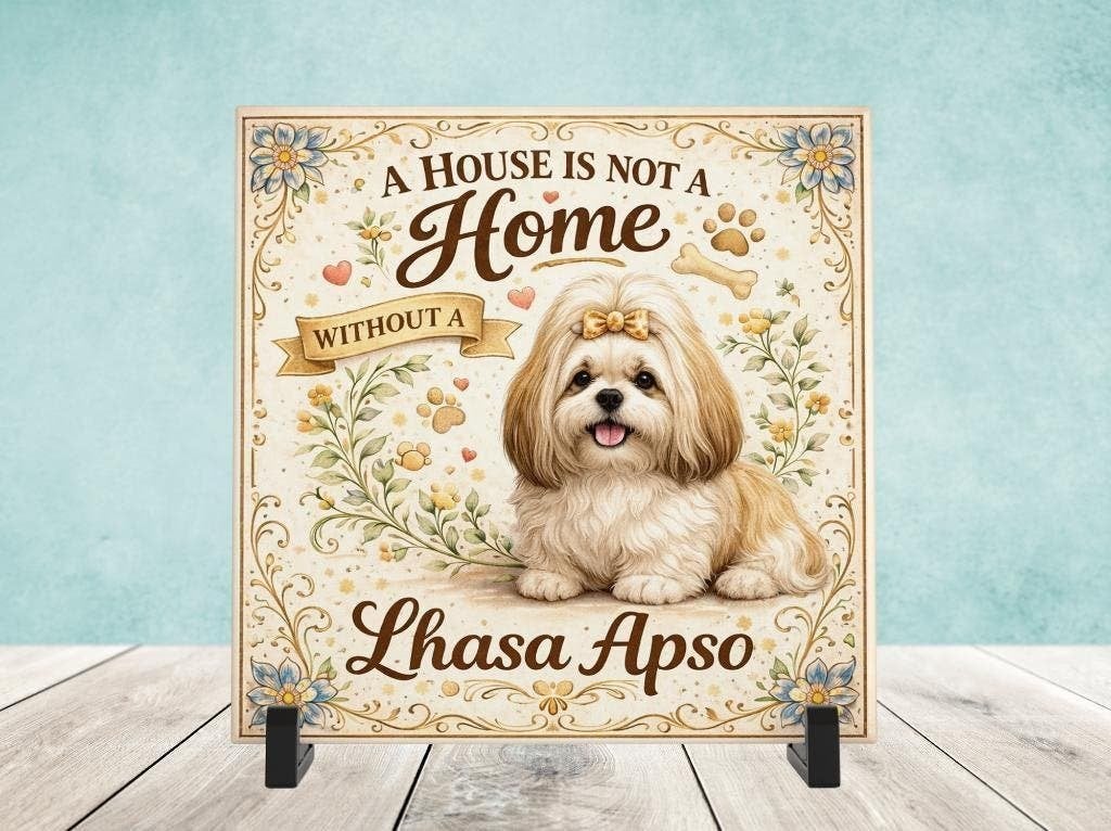 A House is not a Home Without a Lhasa Apso - Tegel, Verzenden, Nieuw