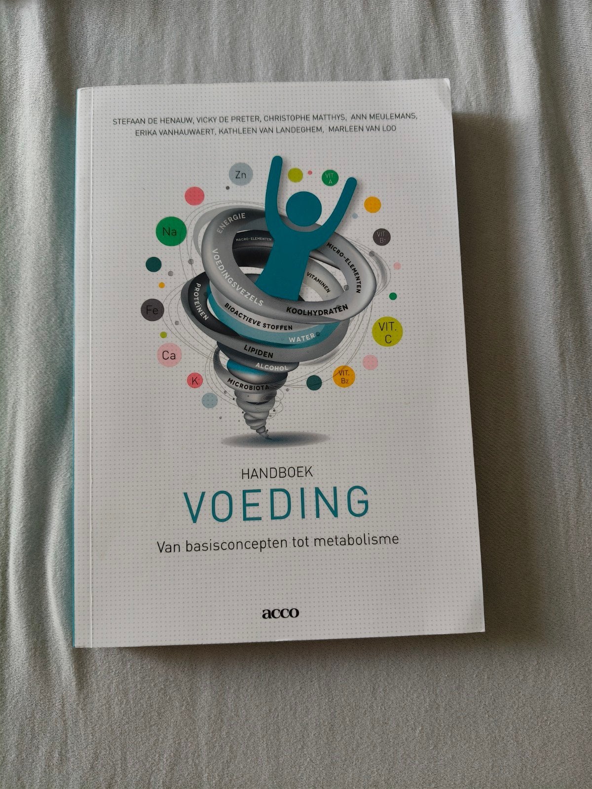 Handboek Voeding: Van basisconcepten tot metabolisme, Boeken, Ophalen of Verzenden, Zo goed als nieuw, Dieet en Voeding, Stefaan De Henauw, Vicky De Preter, Christophe Matthys