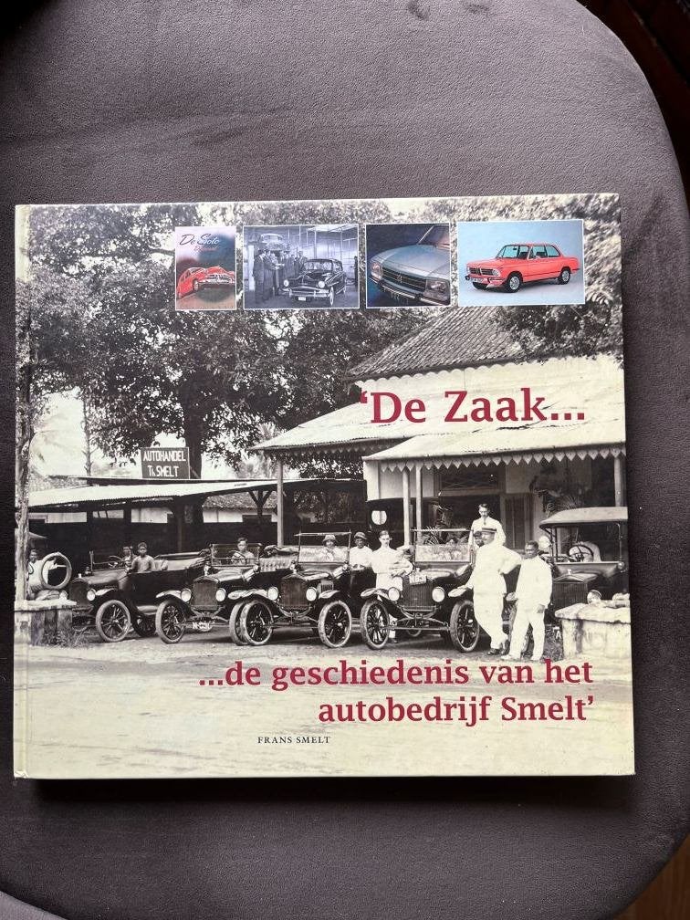 De Zaak... de geschiedenis van het autobedrijf Smelt, Ophalen of Verzenden, Nieuw, Frans Smelt