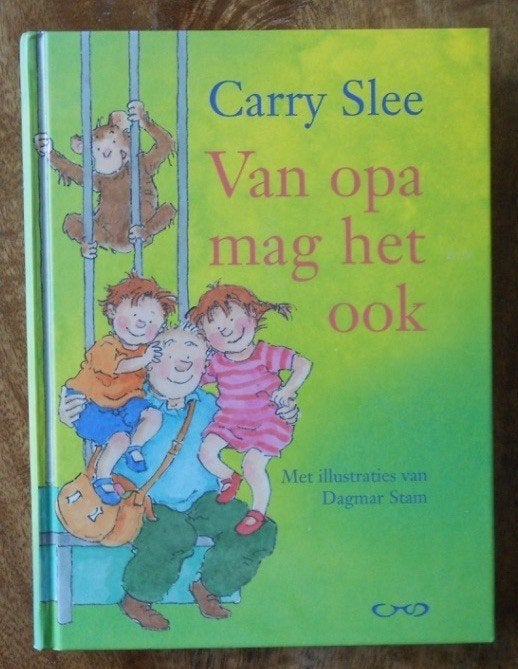 Van opa mag het ook - Carry Slee / Dagmar Stam, Ophalen of Verzenden, Zo goed als nieuw, Fictie algemeen