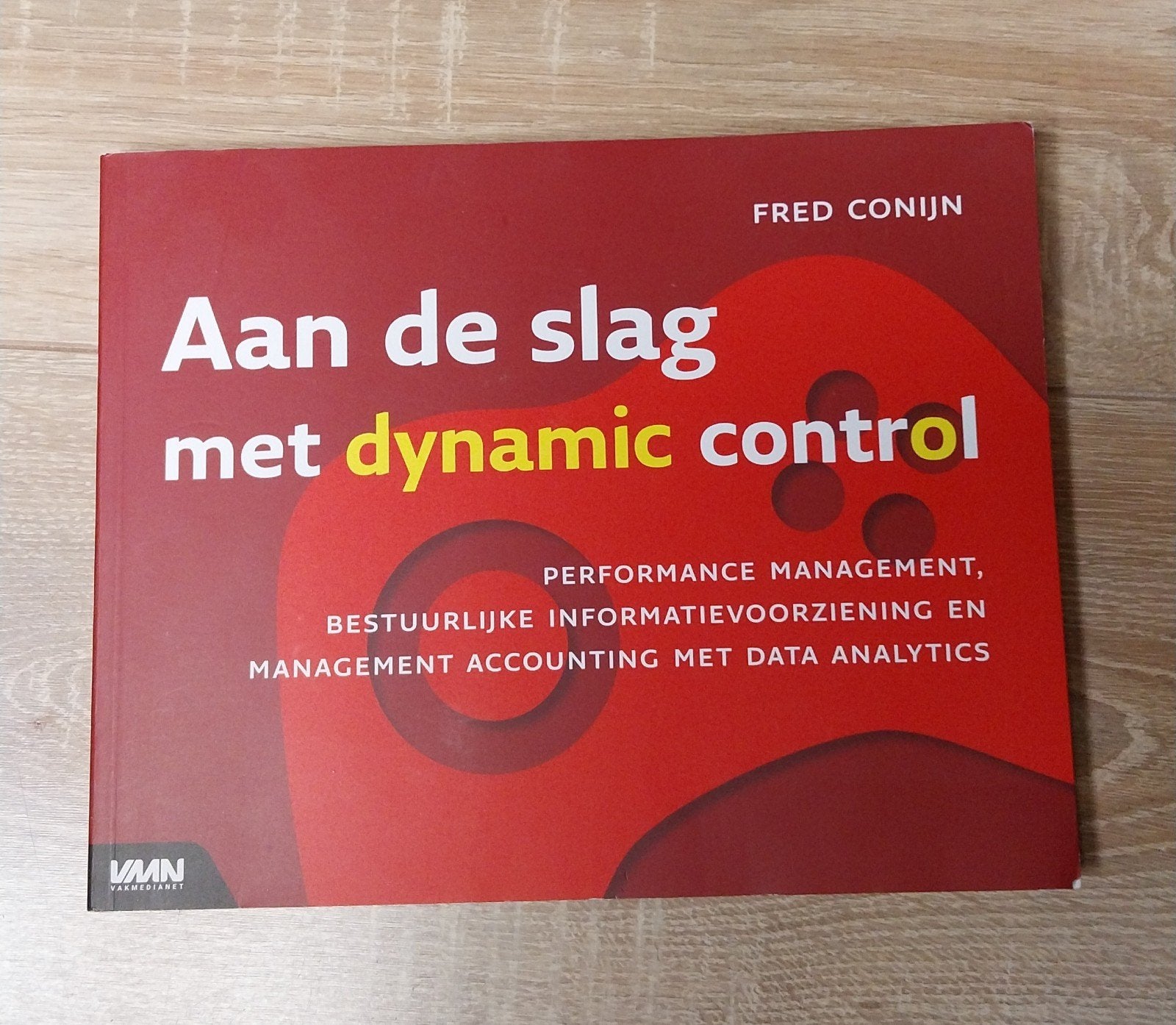 Aan de slag met dynamic control - Fred Conijn, Boeken, Ophalen of Verzenden, Zo goed als nieuw, Fred Conijn