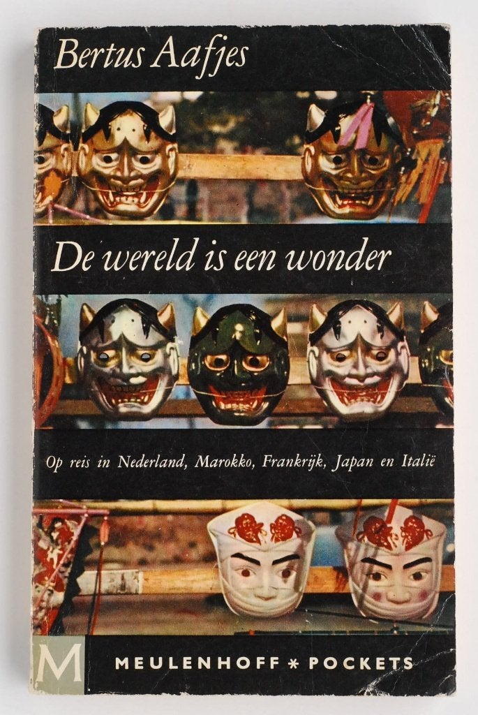 De wereld is een wonder Bertus Aafjes Reisverhalen jaren 60