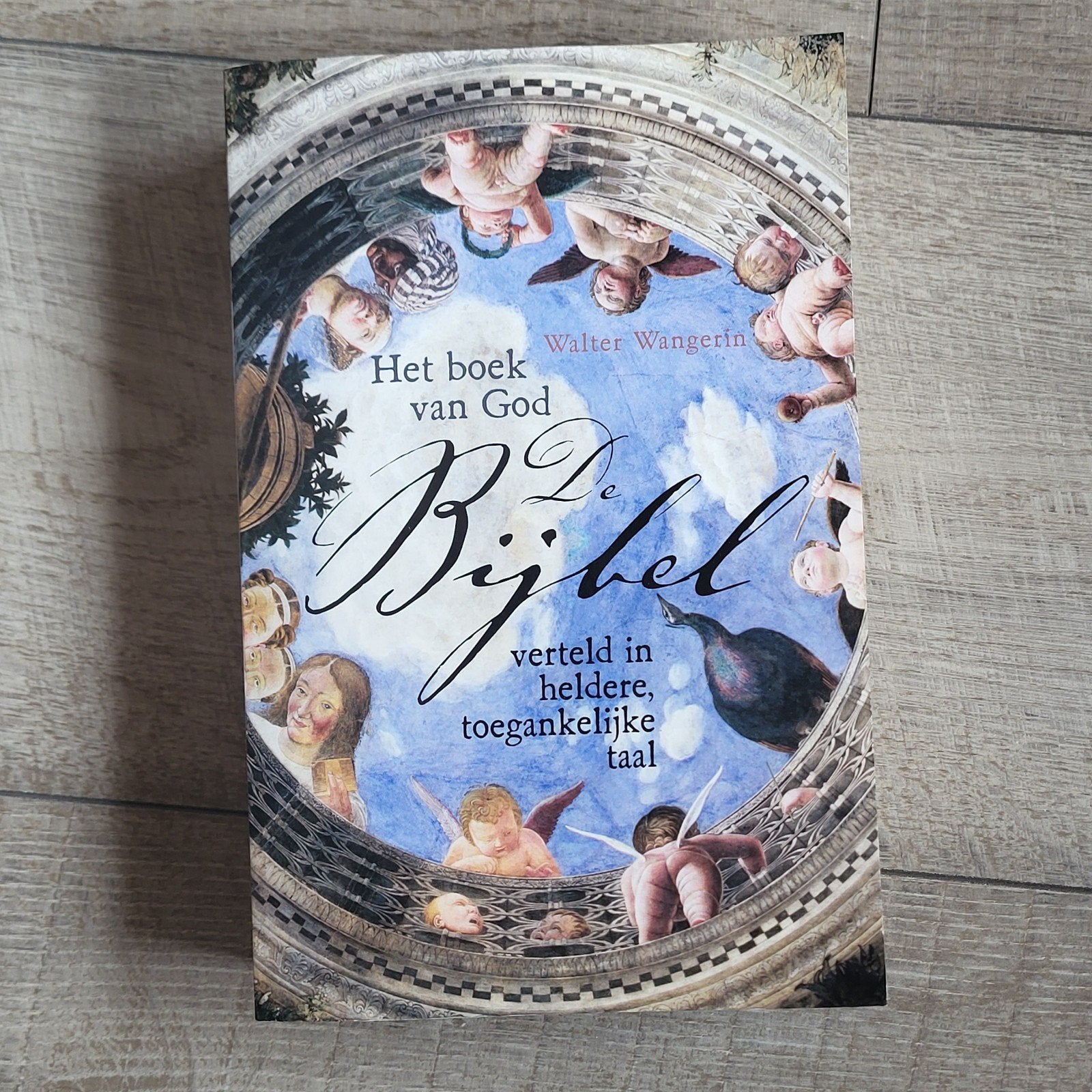 Walter Wangerin - Het boek van God (De Bijbel verteld in..., Christendom | Protestants, Ophalen of Verzenden, Zo goed als nieuw