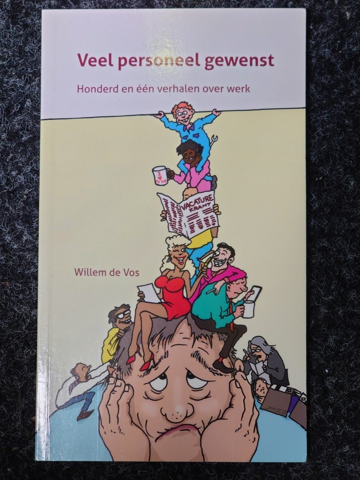 Veel personeel gewenst - Willem de Vos, Boeken, Literatuur, Gelezen, Ophalen of Verzenden