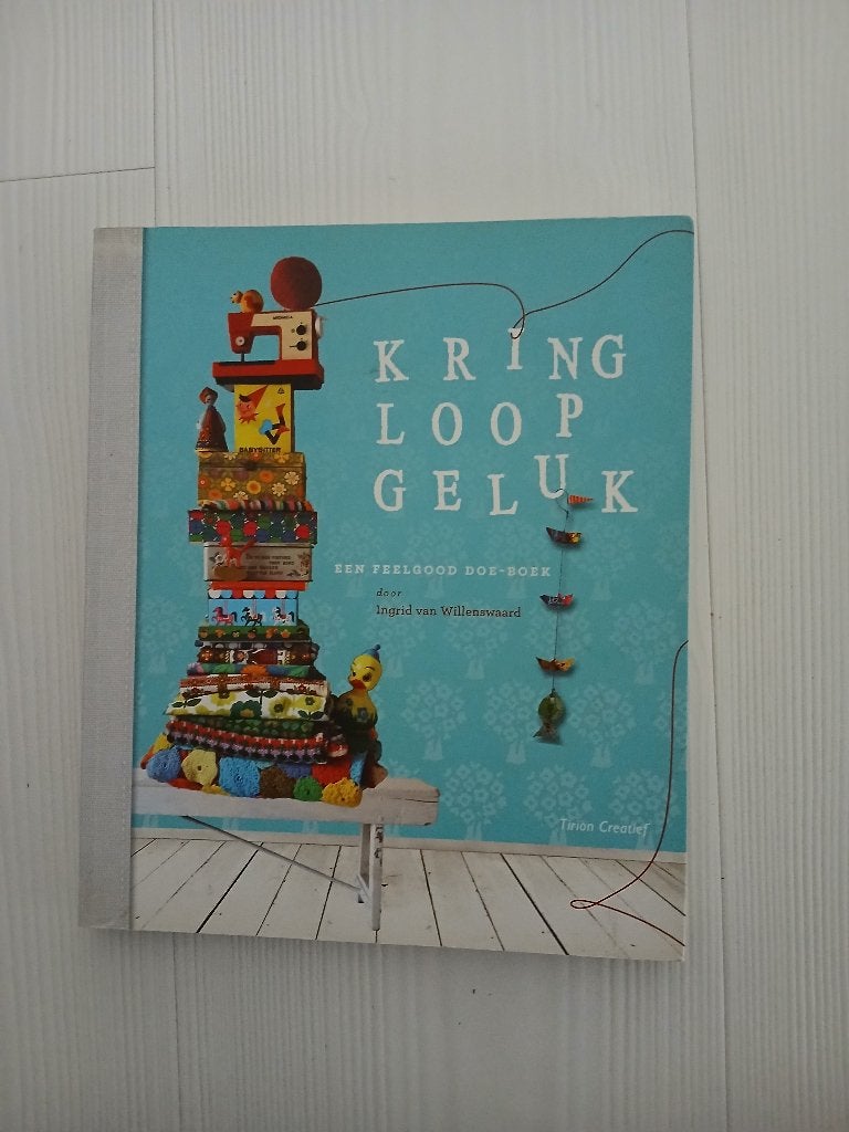 Kringloop Geluk - Een feelgood doe-boek, Ophalen of Verzenden, Zo goed als nieuw, Ingrid van Willenswaard, Overige onderwerpen