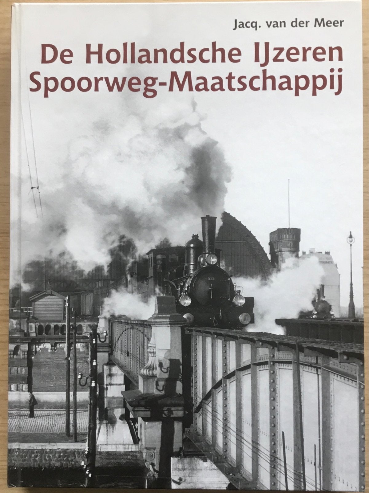 Boek: De Hollandsche IJzeren Spoorweg-Maatschappij, Ophalen of Verzenden, Nieuw, Trein