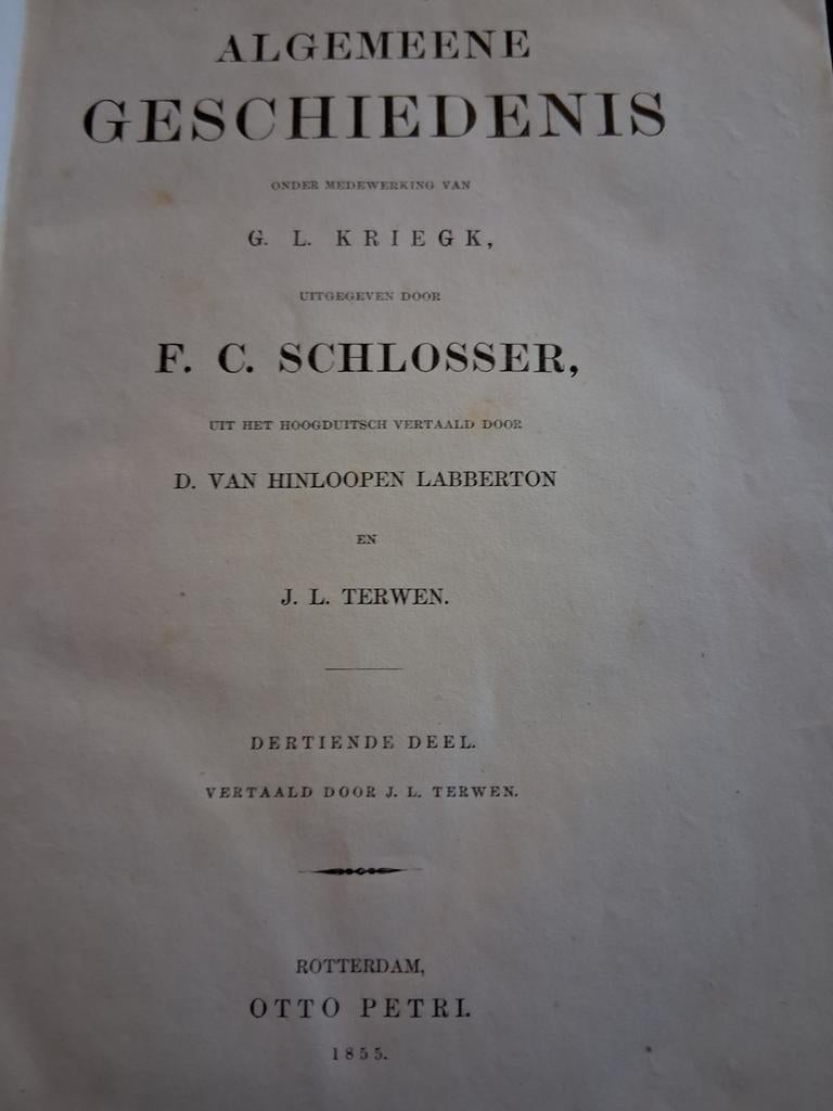 Algemene Geschiedenis - F.C. Schlosser - Dertiende Deel, Boeken, Gelezen, 19e eeuw, F.C. Schlosser, Europa