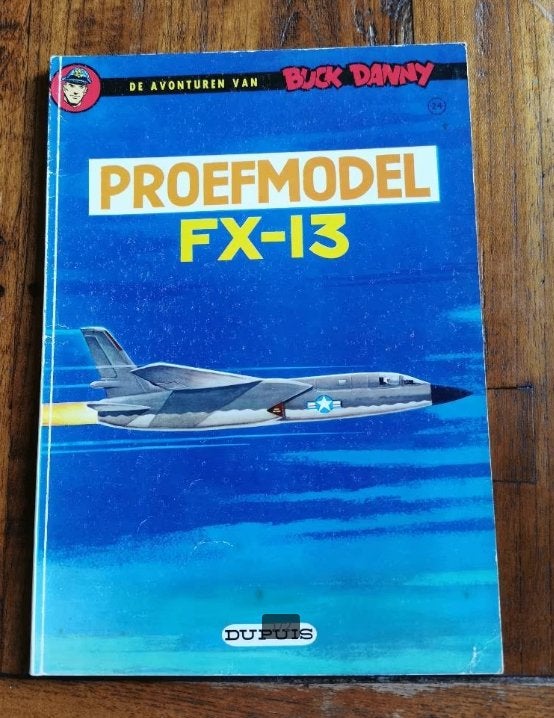 Proefmodel FX-13. De avonturen van Buck Danny. J. Charlier., Eén stripboek, Jean-Michel Charlier, Ophalen of Verzenden, Zo goed als nieuw