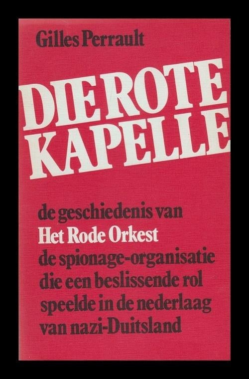 DIE ROTE KAPELLE - speelde hoofdrol nederlaag NAZI-DUITSLAND, Boeken, Ophalen of Verzenden, Zo goed als nieuw, Europa