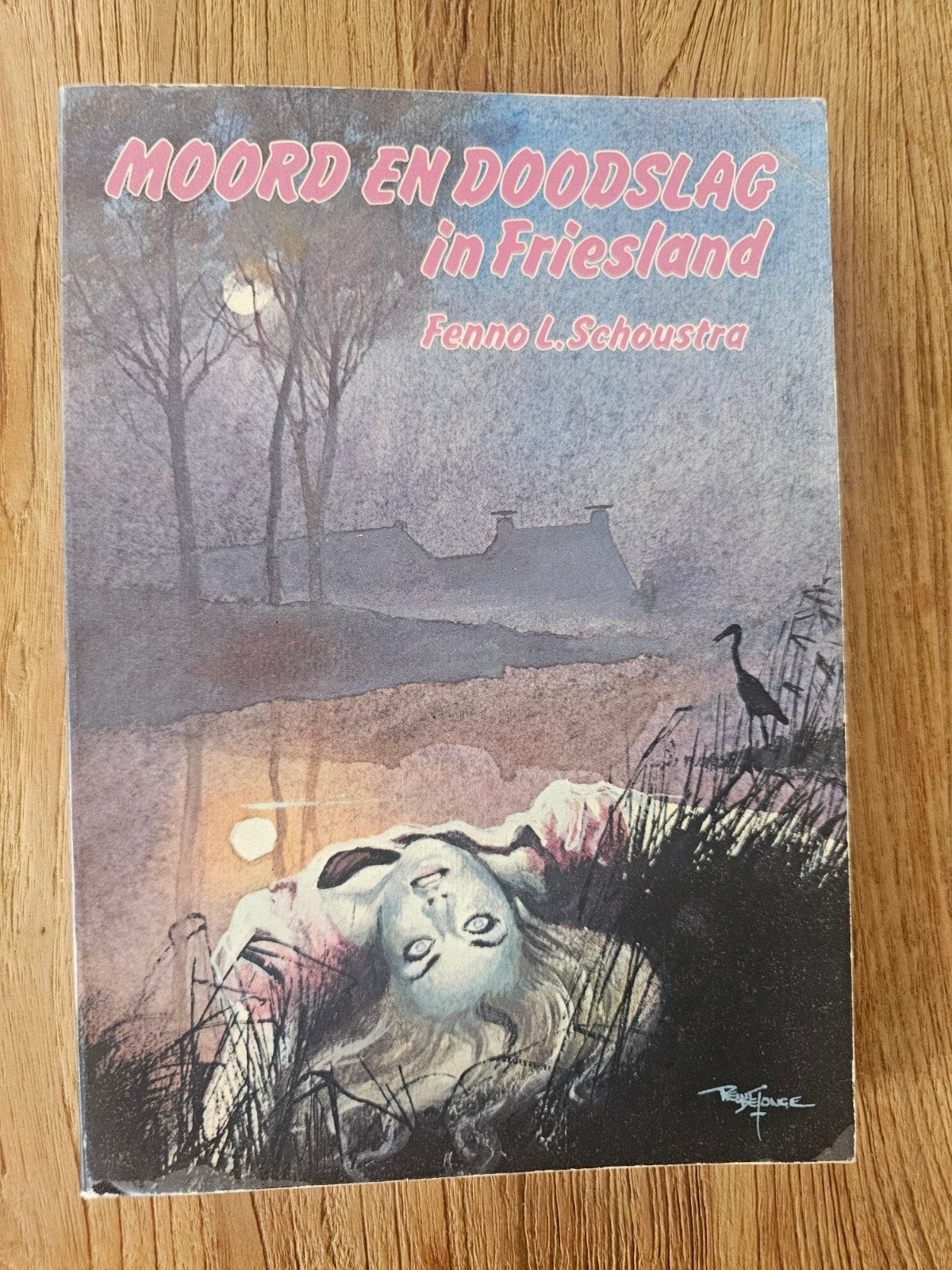 Moord en Doodslag in Friesland - Fenno L. Schoustra, Boeken, Verzenden, Gelezen, Fenno L. Schoustra