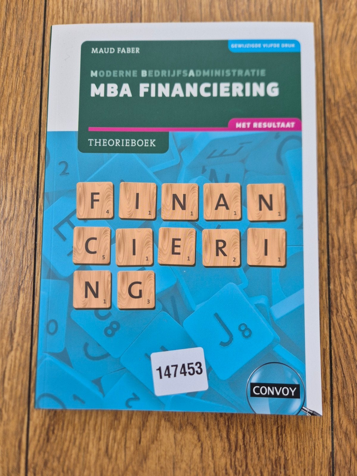 Moderne Bedrijfsadministratie MBA Financiering, Boeken, Zo goed als nieuw, Gamma, Maud Faber, HBO