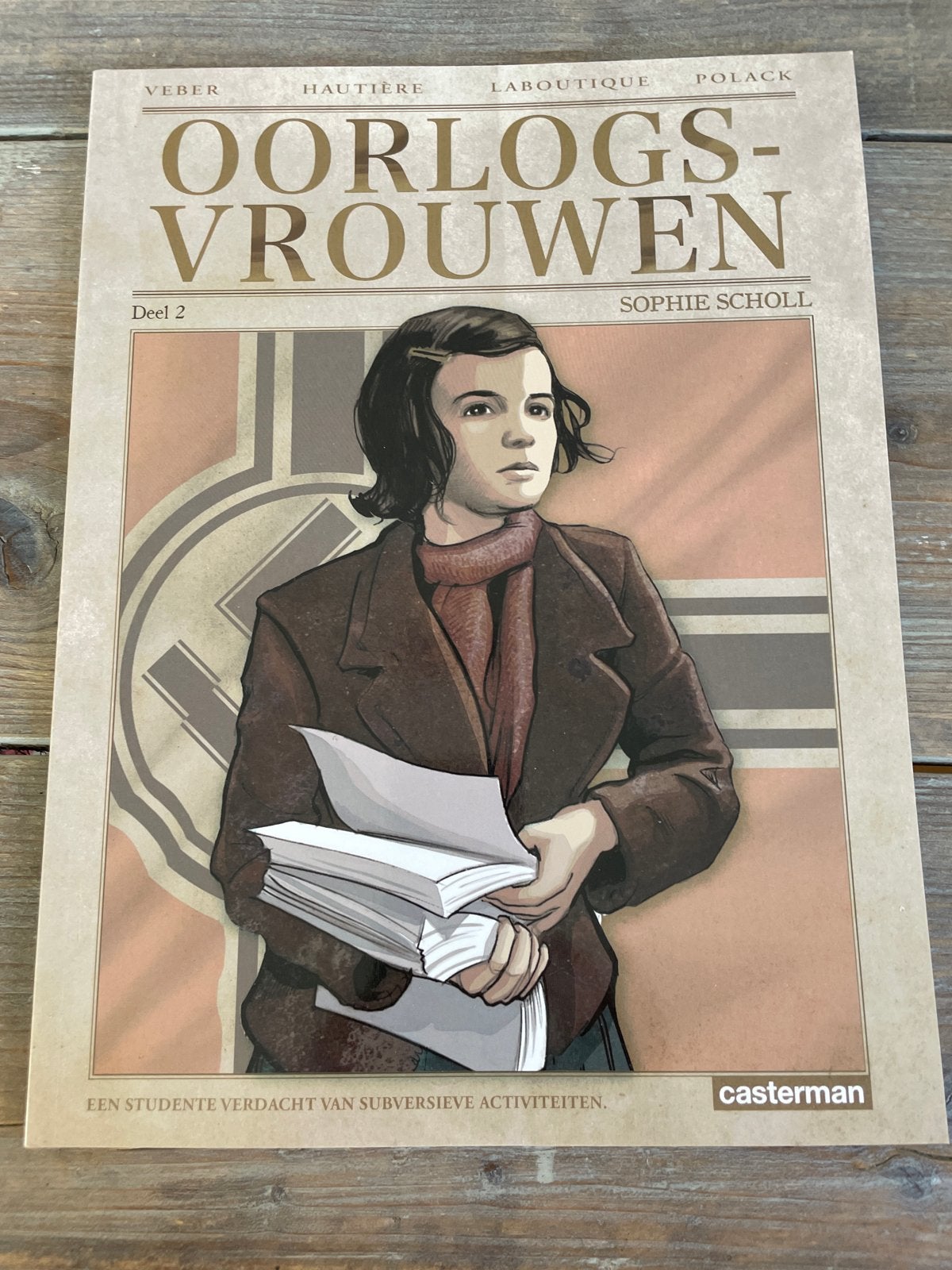 Oorlogsvrouwen Deel 2 - Sophie Scholl, Boeken, Eén stripboek, Ophalen of Verzenden, Zo goed als nieuw