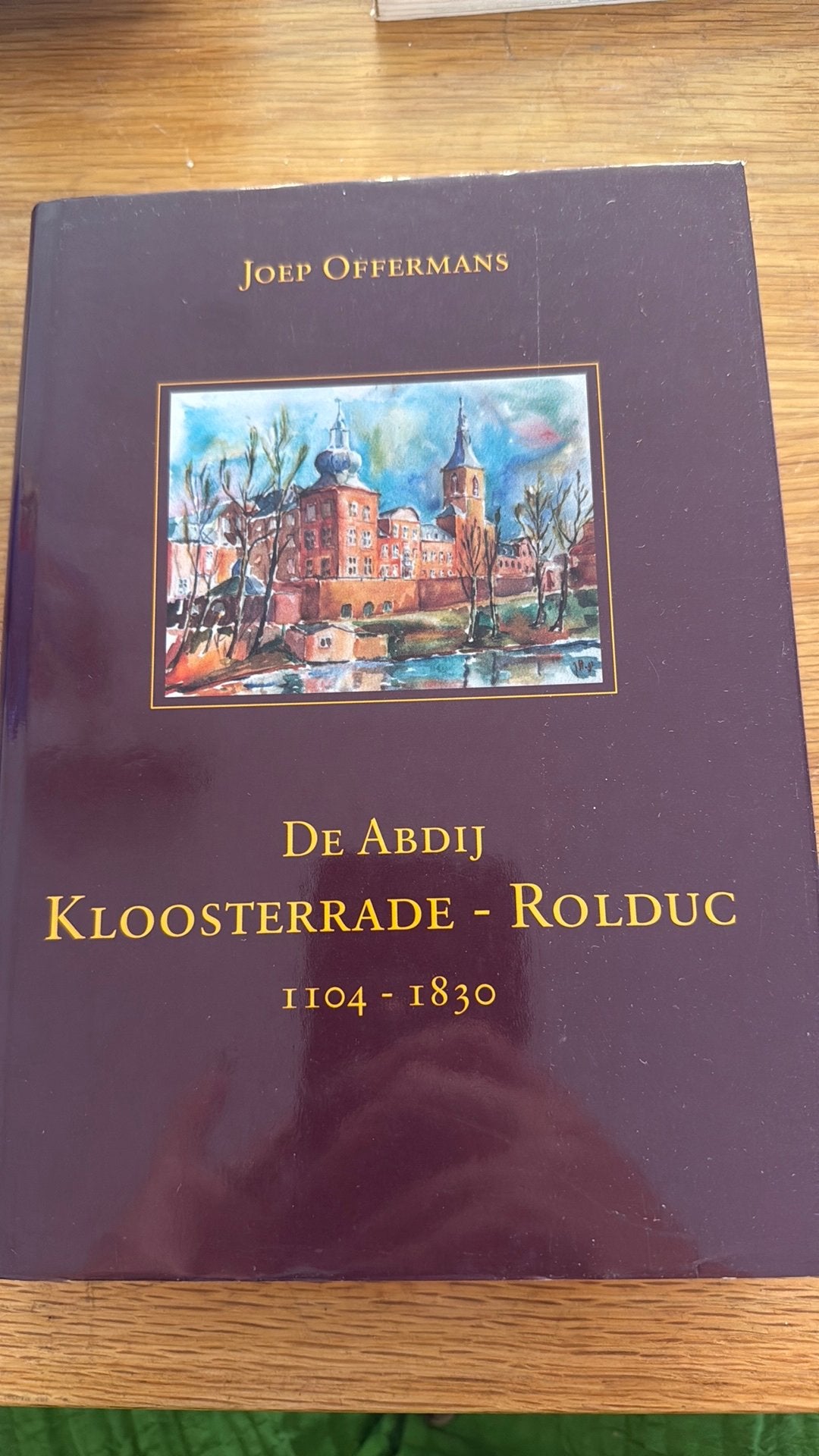 J. Offermans - De Abdij Kloosterrade - Rolduc (1104-1830), Boeken, Ophalen of Verzenden, Zo goed als nieuw, J. Offermans