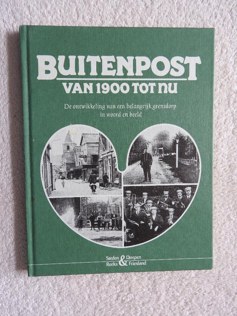 Buitenpost van 1900 tot nu, Boeken, Ophalen of Verzenden, Zo goed als nieuw