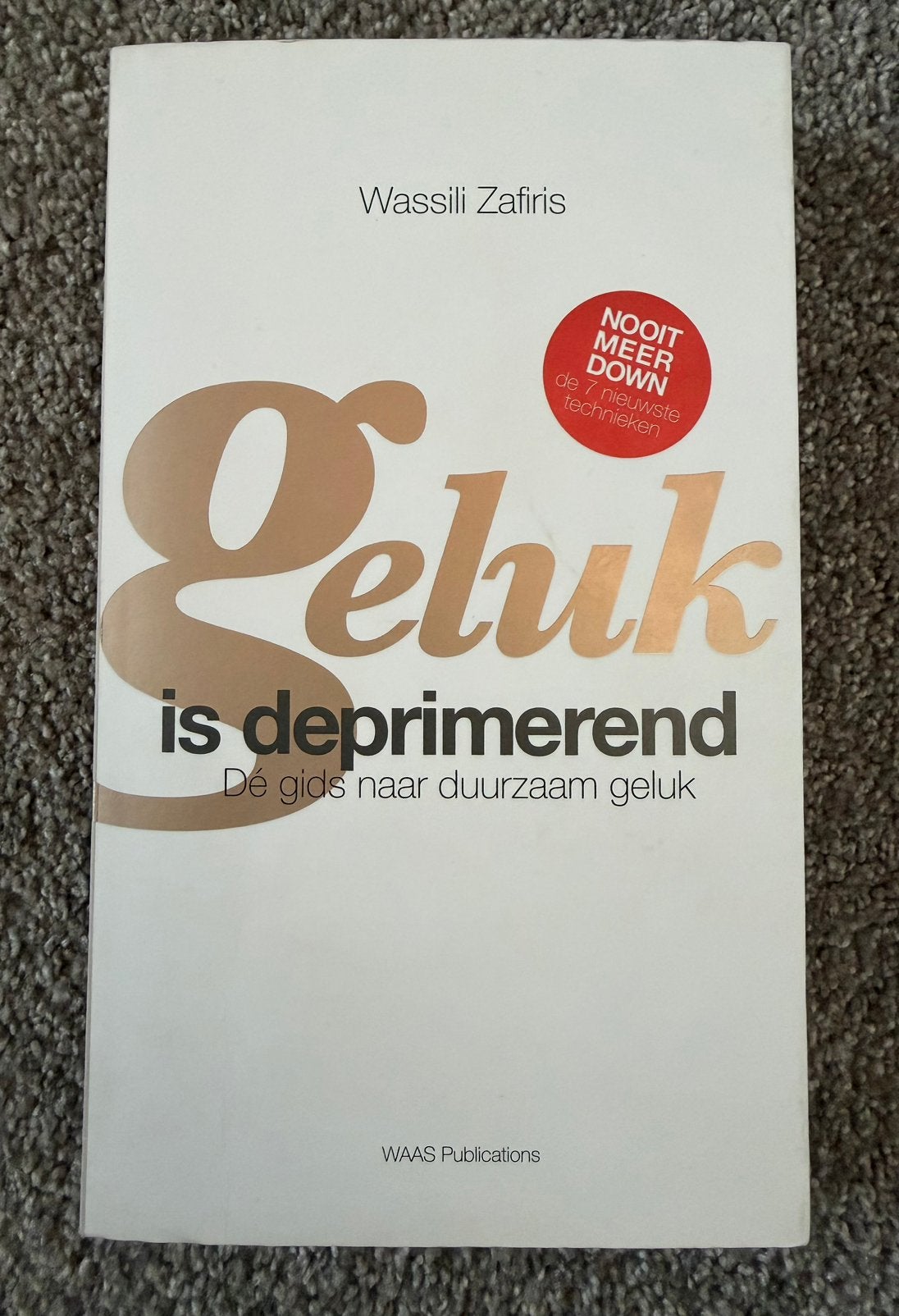 Geluk is deprimerend - Wassili Zafiris, Verzenden, Zo goed als nieuw