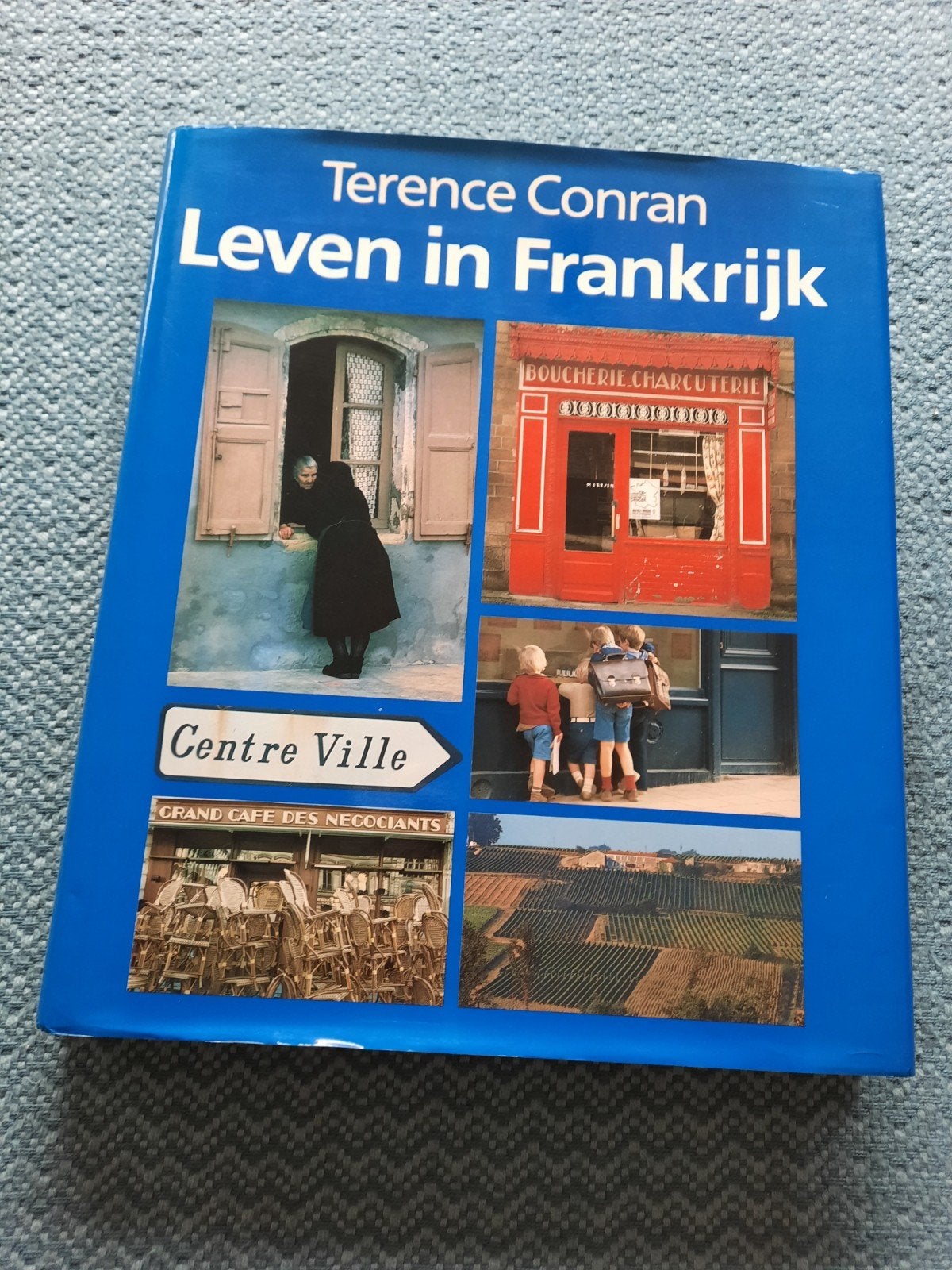 Leven in Frankrijk - Terence Conran (Hardcover), Overige merken, Ophalen of Verzenden, Zo goed als nieuw, Terence Conran