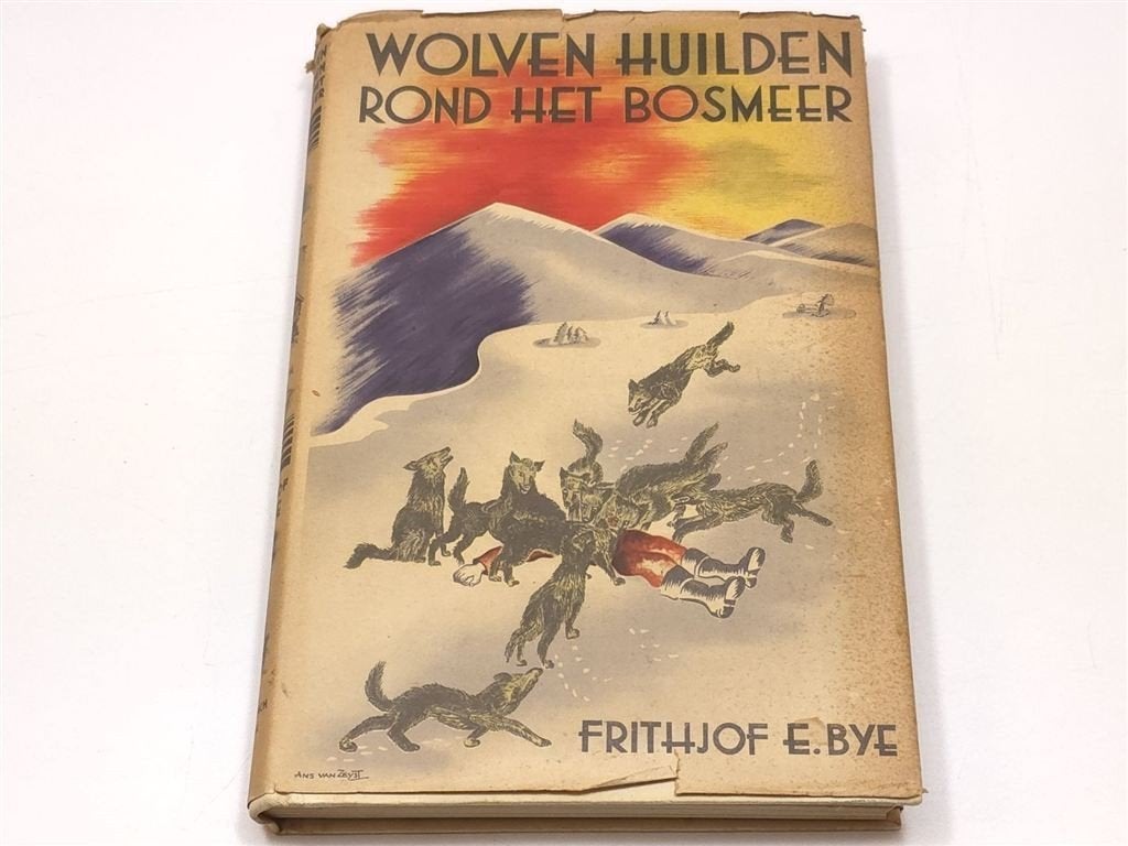 Wolven Huilden rond het Bosmeer — Bye, Callenbach 1948, Ophalen of Verzenden, Gelezen