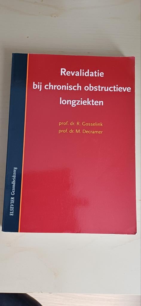 Revalidatie bij chronisch obstructieve longziekten, Sociale wetenschap, Nieuw, M. Decramer; R. Gosselink, Ophalen of Verzenden