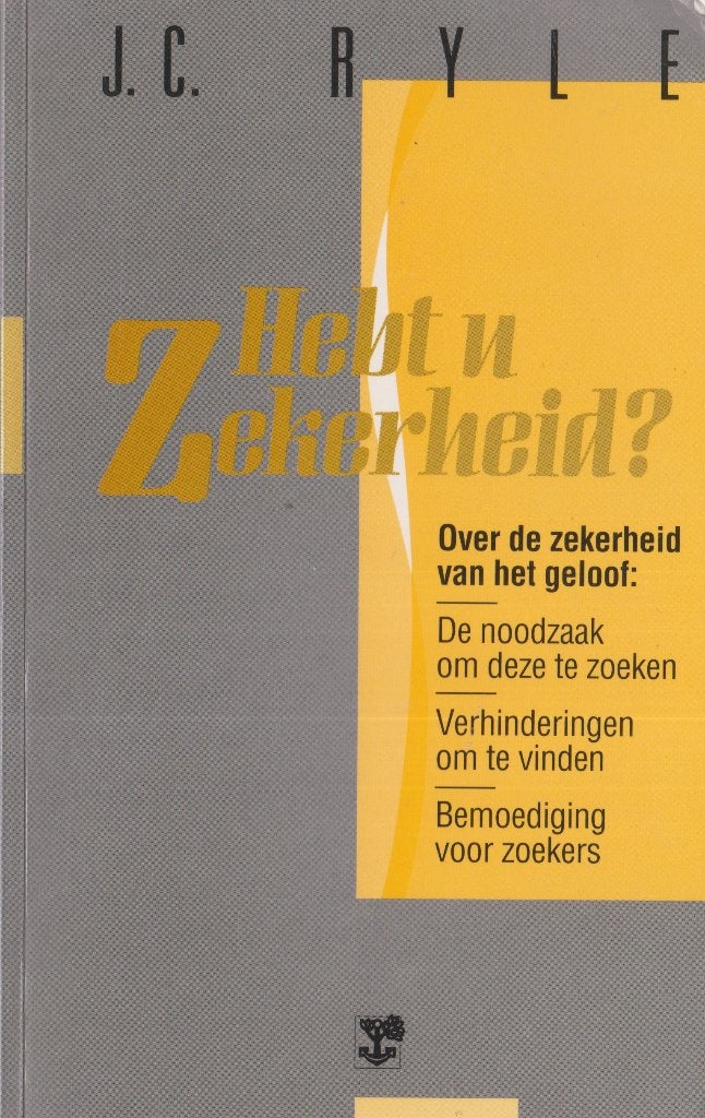 J. C. R Y L E - Hebt u Zekerheid?, Boeken, Ophalen of Verzenden, Gelezen