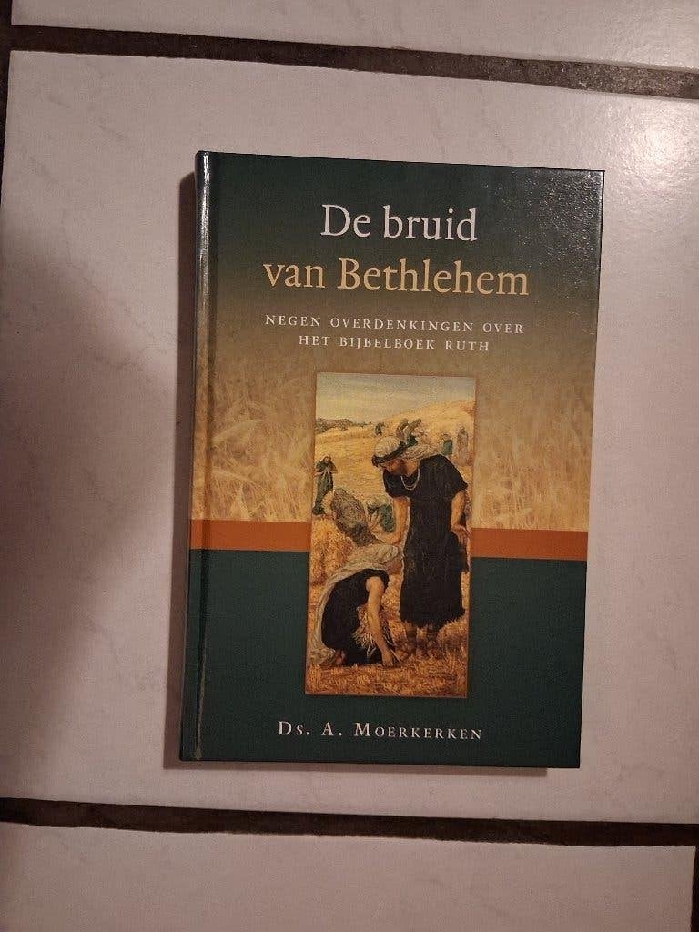 De bruid van Bethlehem - ds. A. Moerkerken, A. Moerkerken, Christendom | Protestants, Ophalen of Verzenden, Zo goed als nieuw