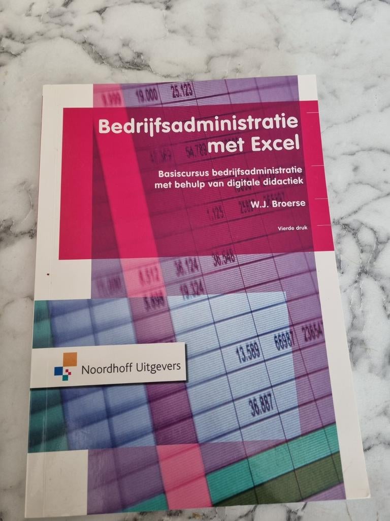 W.J. Broerse - Bedrijfsadministratie met Excel, Ophalen of Verzenden, W.J. Broerse, Management, Zo goed als nieuw