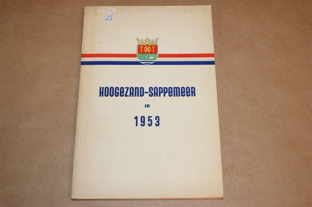 Hoogezand-Sappemeer [1953] — Jubileumeditie 325 Jaar, Boeken, Geschiedenis | Stad en Regio, Ophalen of Verzenden, Gelezen