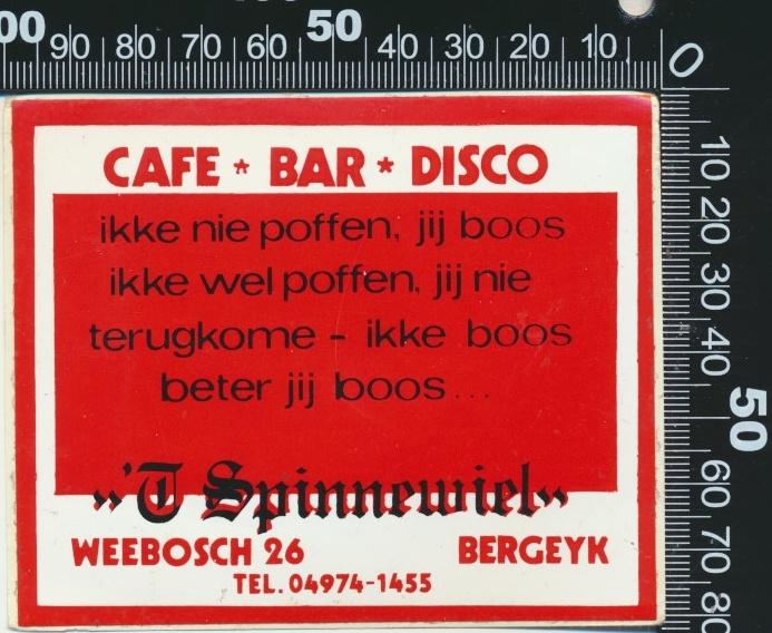 Sticker: Cafe Bar Disco Het Spinnewiel - Bergeyk, Verzamelen, Stickers, Zo goed als nieuw, Bedrijf of Vereniging, Ophalen of Verzenden