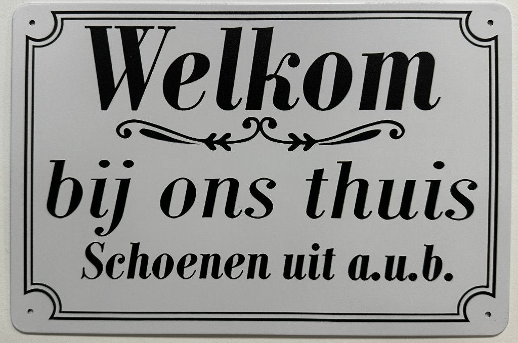 Welkom schoenen uit AUB reclamebord van metaal wandbord deco, Info@deconoord.nl, Deco Noord, Nieuw, Ophalen of Verzenden