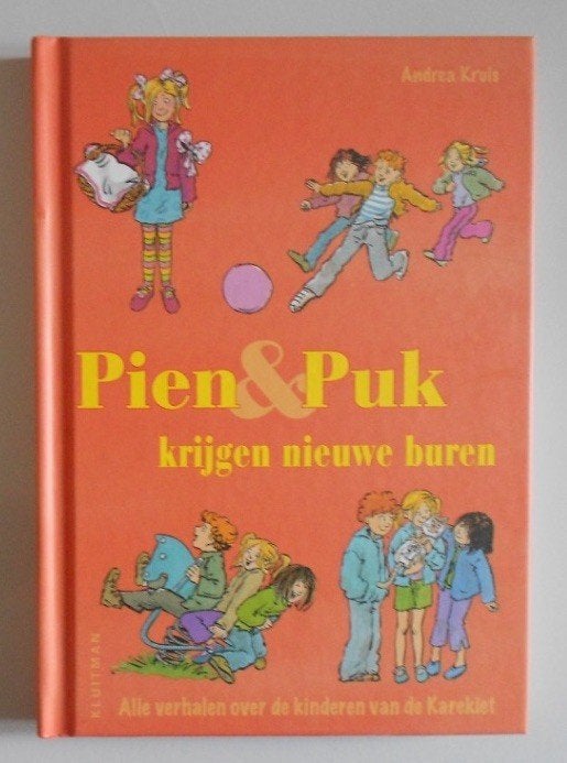 Pien & Puk krijgen nieuwe buren - Andrea Kruis = Karekiet, Ophalen of Verzenden, Zo goed als nieuw, Fictie algemeen