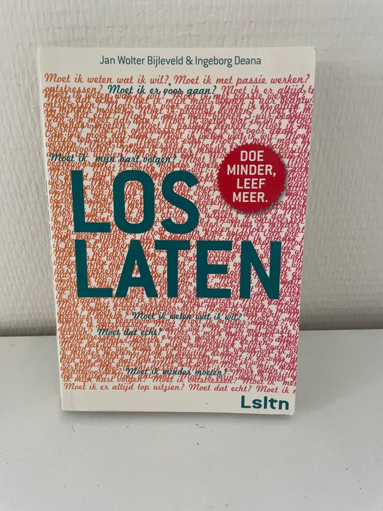 Loslaten - Jan Wolter Bijleveld & Ingeborg Deana, Boeken, Ophalen of Verzenden, Gelezen