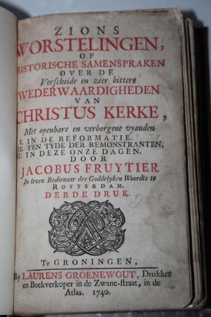 Jacobus Fruytier - Zions Worstelingen, eerste deel (1740), Boeken, Ophalen of Verzenden, Gelezen, Christendom | Protestants