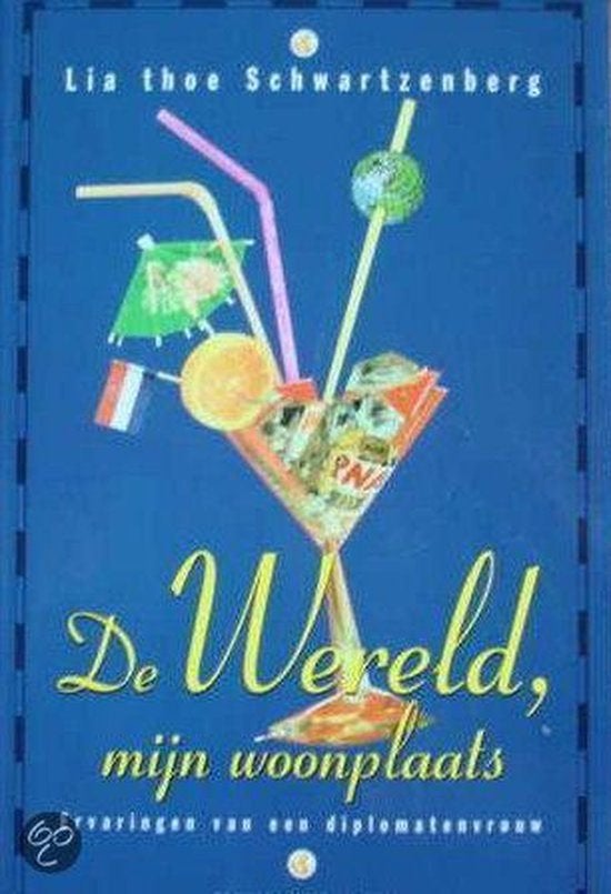 De Wereld Mijn Woonplaats - Lia Thoe Schwartzenberg BOEK, Ophalen of Verzenden, Zo goed als nieuw, Lia Thoe Schwartzenberg