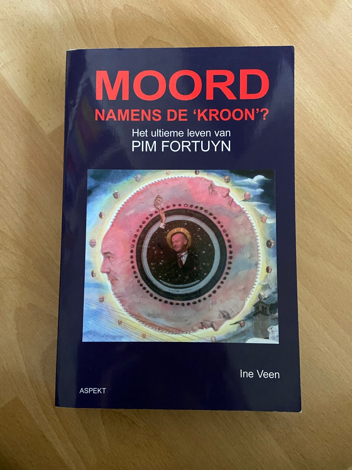 Moord namens de 'Kroon'? Het ultieme leven van Pim Fortuyn, Ophalen of Verzenden, Zo goed als nieuw, Politiek