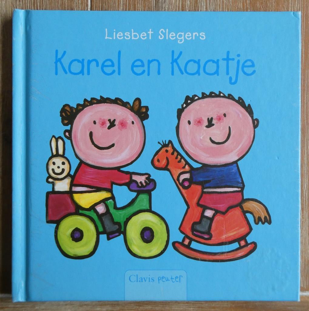 Karel en Kaatje - Liesbet Slegers, Ophalen of Verzenden, Zo goed als nieuw, Liesbet Slegers, 2 tot 3 jaar