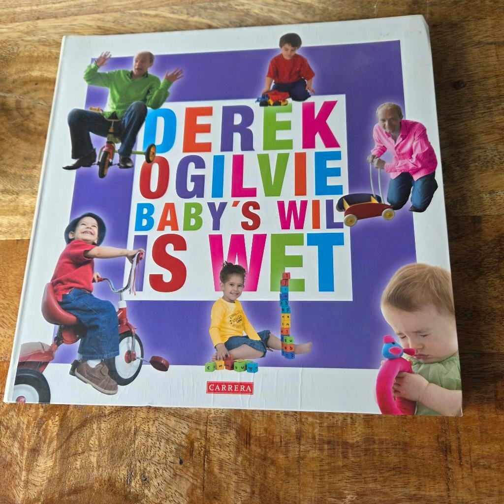 Derek Ogilvie, baby's wil is wet, opvoedboek, Boeken, Derek Ogilvie, Ophalen of Verzenden, Zo goed als nieuw, Opvoeding tot 6 jaar