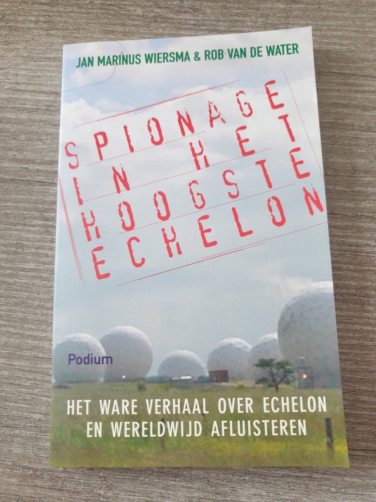 Spionage in het Hoogste Echelon - Boek over Echelon, Ophalen of Verzenden, Gelezen, Jan Marinus Wiersma & Rob van de Water